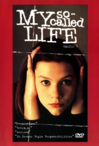 Моя так называемая жизнь 1994 Смотреть Онлайн про Мелодраму