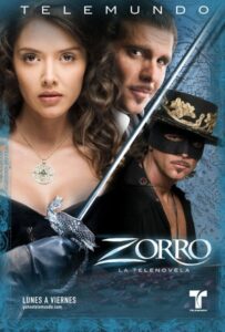 Зорро: Шпага и роза 2007 Смотреть Онлайн про Мелодраму